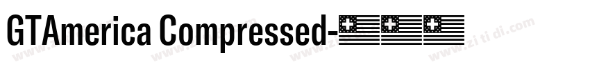 GTAmerica Compressed字体转换